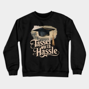 Graduation "Tassel Worth Hassle", Retro Design Crewneck Sweatshirt